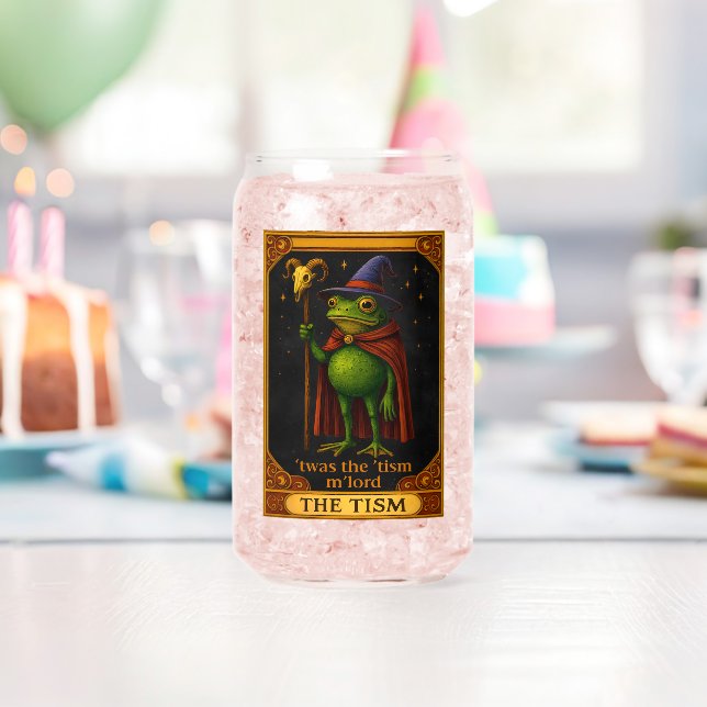 T'was The 'Tism M'Lord Frog Meme Autism Awareness Can Glass (Insitu (Birthday))