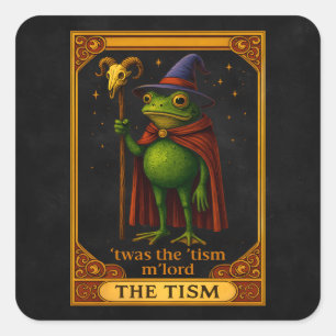 T'was The 'Tism M'Lord Frog Meme Autism Awareness Square Sticker