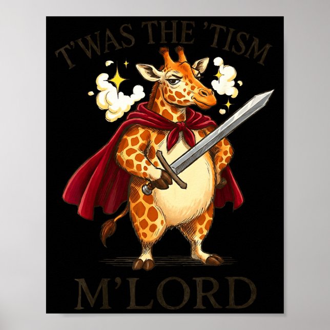 T'was The tism M'lord Funny Autism Giraffe Humor G Poster (Front)