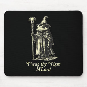 Twas The Tism Mlord Funny Frog Wizard Meme Autism Mouse Mat