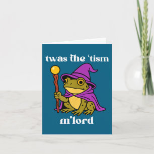 Twas The tism M'lord Funny Meme Frog Witch Autism  Card