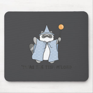 T'was The Tism M'lord Funny Raccoon Autism Meme Me Mouse Mat