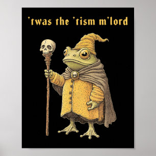 Twas The Tism Mlord Funny Wizard Frog Autism Witch Poster