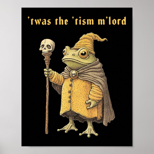 Twas The Tism Mlord Funny Wizard Frog Autism Witch Poster (Front)