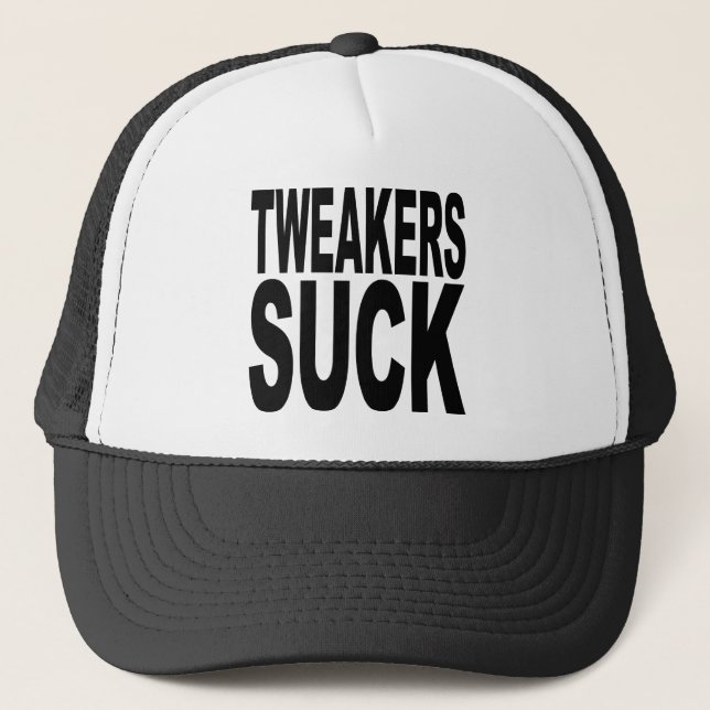 Tweakers Suck Trucker Hat (Front)