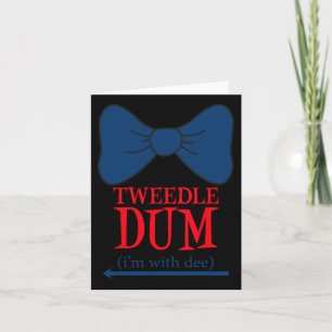 Tweedle Dum I'm With Dee - Lazy Couple Halloween C Card