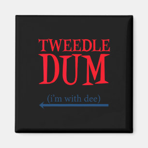 Tweedle Dum I'm With Dee - Lazy Couple Halloween C Magnet