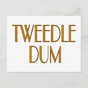 Tweedle Dum Postcard