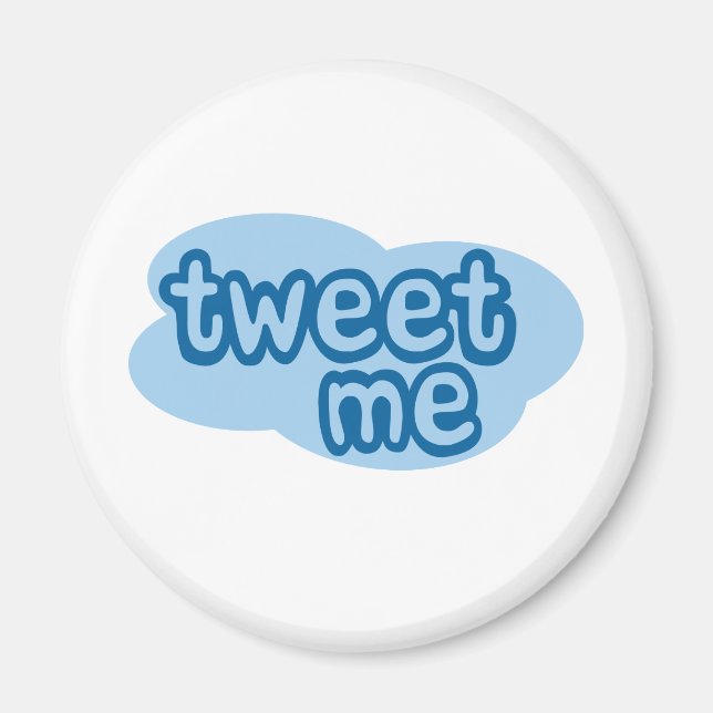 tweet me (twitter) magnet (Front)