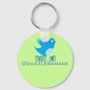 Tweet ME @ Your Tweet Address Key Ring