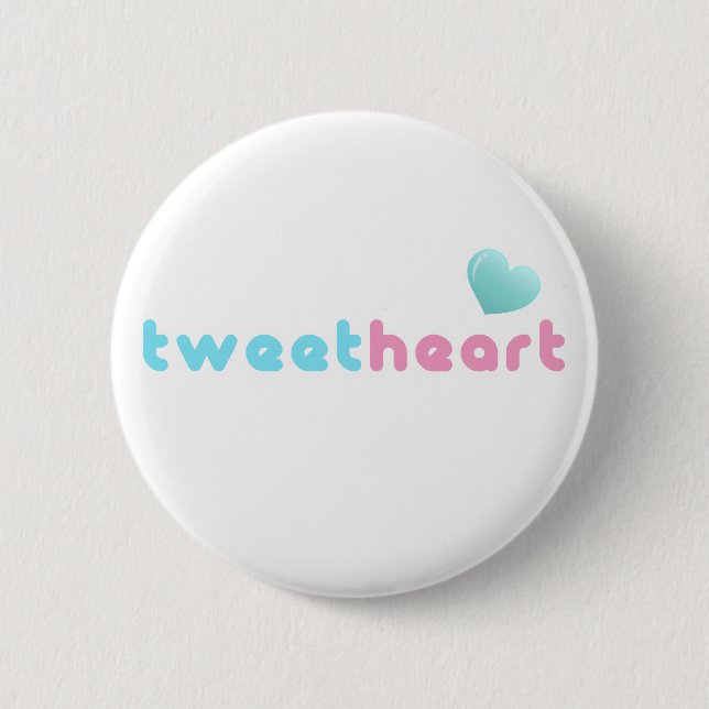 tweetheart 6 cm round badge (Front)