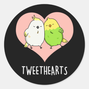 Tweethearts Funny Love Birds Pun Dark BG Classic Round Sticker