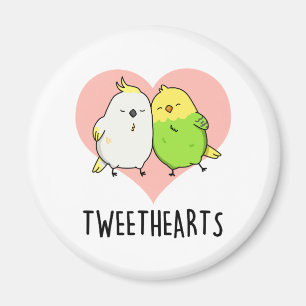 Tweethearts Funny Love Birds Pun  Magnet