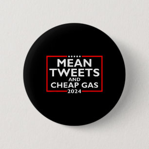 Tweets And Cheap Gas Funny 2024 Pro-trump Election 6 Cm Round Badge