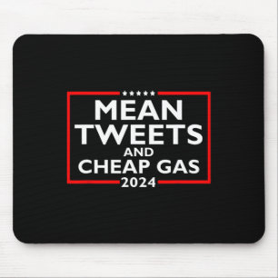 Tweets And Cheap Gas Funny 2024 Pro-trump Election Mouse Mat