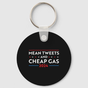 Tweets And Cheap Gas Funny 2024 Pro Trump Men Wome Key Ring