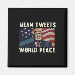 Tweets World Peace Donald Trump Patriotic  Magnet