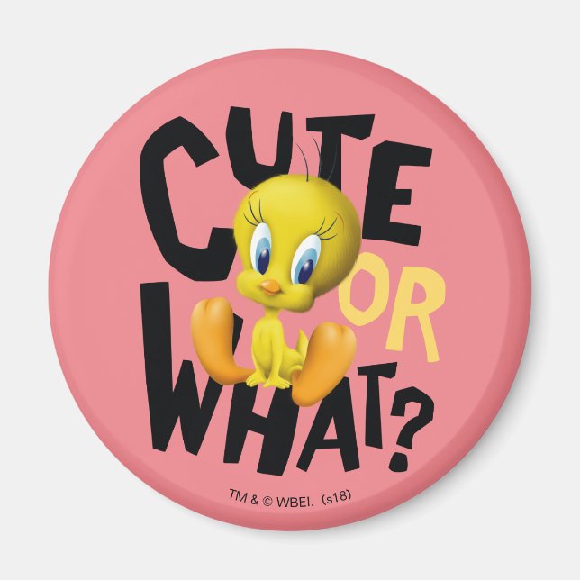 TWEETY™- Cute Or What? Magnet (Front)