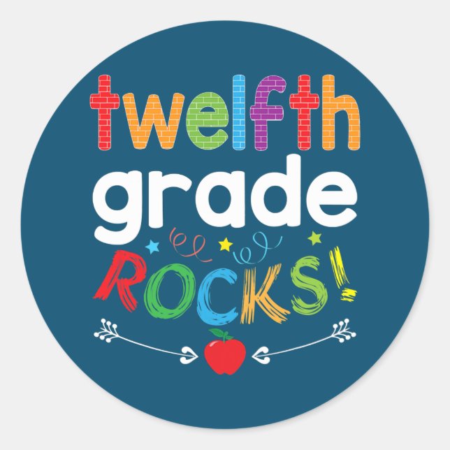 Twelfth Grade Rocks 12th Grader Teacher Back To Classic Round Sticker (Front)