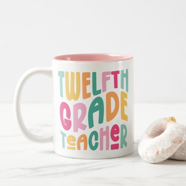 Twelfth Grade Teacher Colourful Text  Two-Tone Coffee Mug (With Donut)