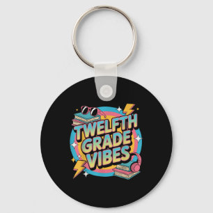 Twelfth Grade Vibes 12th Grade Back To School Outf Key Ring