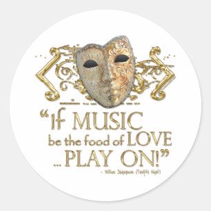 Twelfth Night Music Quote (Gold Version) Classic Round Sticker
