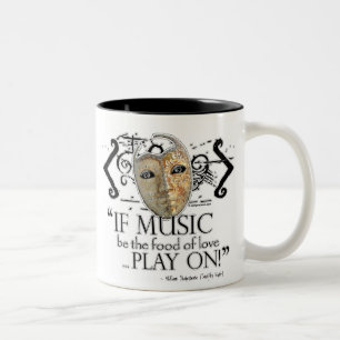 Twelfth Night Music Quote Two-Tone Coffee Mug