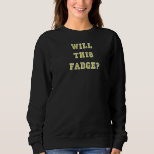 Twelfth Night Viola Cesario How Will This Fadge On Sweatshirt