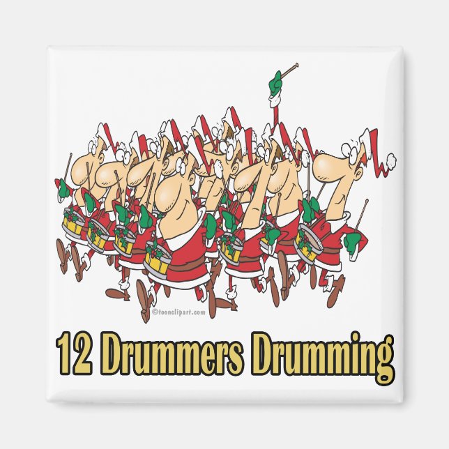 twelve drummers drumming 12th twelfth day magnet (Front)