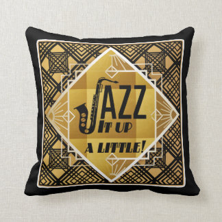 Twenties Jazz it up A Little Cushion