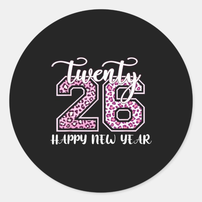 Twenty 26 2026 Happy New Year Leopard Pattern Wome Classic Round Sticker (Front)