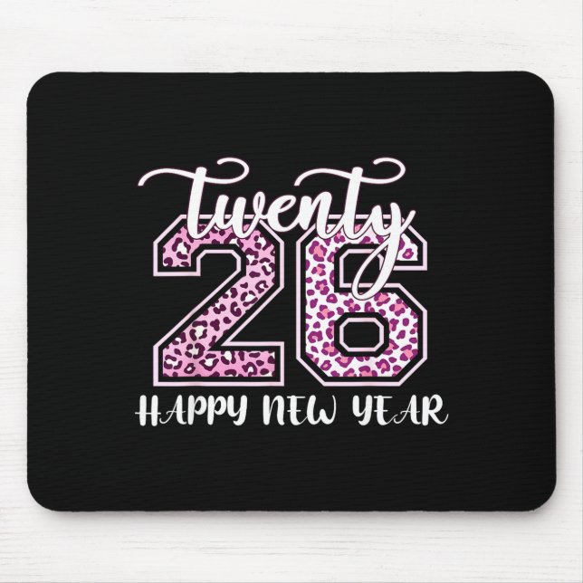 Twenty 26 2026 Happy New Year Leopard Pattern Wome Mouse Mat (Front)