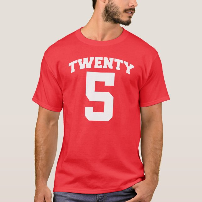 TWENTY 5 Milestone 25th BIRTHDAY T-Shirt (Front)