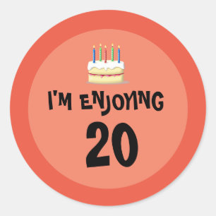 Twenty and Thriving: I'm Enjoying 20 Round Sticker