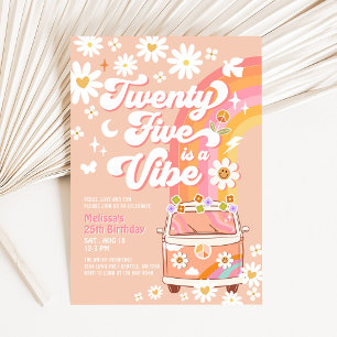 Twenty Five is a Vibe Bright Pink 25th Birthday Invitation