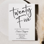 Twenty Five Minimal Elegant 25th Birthday Party Invitation<br><div class="desc">This is a Twenty Five Minimal Minimalist Black White 25th Birthday Party Invitation!</div>