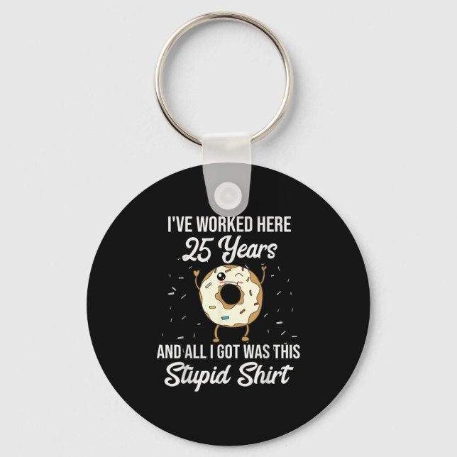 Twenty Five Years Of Employment Donut 25 Year Work Key Ring (Front)