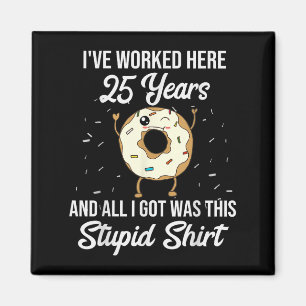 Twenty Five Years Of Employment Donut 25 Year Work Magnet