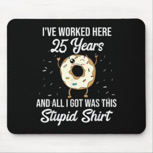 Twenty Five Years Of Employment Donut 25 Year Work Mouse Mat