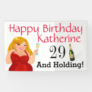 Twenty Nine and Holding Birthday Banner