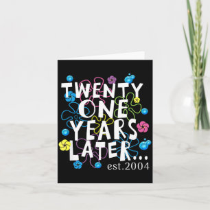 Twenty One Years Later 21 Year Old Birthday Women  Card