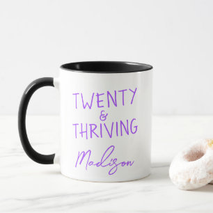 TWENTY & THRIVING 20th Birthday Funny Personalized Mug