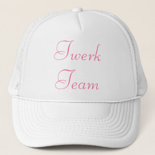 Twerk Team Trucker Hat