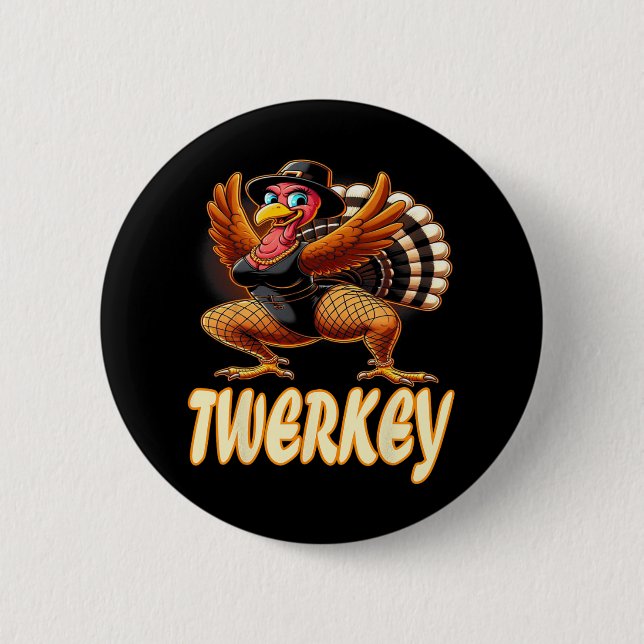 Twerkey Squad Twerking Funny Dancing Turkey Thanks 6 Cm Round Badge (Front)
