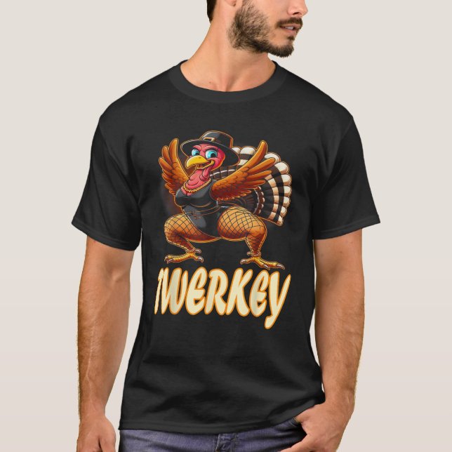 Twerkey Squad Twerking Funny Dancing Turkey Thanks T-Shirt (Front)