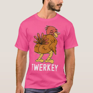 Twerkey Twerking Turkey Funny Dancing Turkey Thank T-Shirt