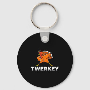 Twerkey Twerking Turkey Thanksgiving Twerk Turkey Key Ring