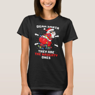 Twerking Santa Claus Dear Santa They Are The Naugh T-Shirt