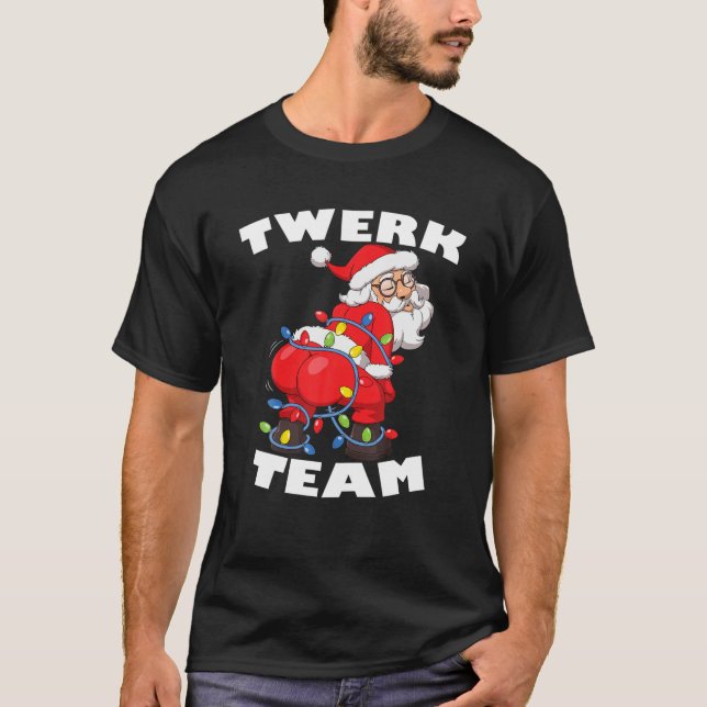 Twerking Santa Claus Twerk Team Christmas Tree Lig T-Shirt (Front)