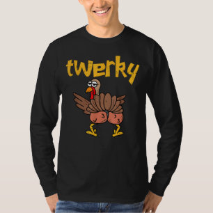 Twerky Turkey Butt Funny Thanksgiving Twerk Dance T-Shirt